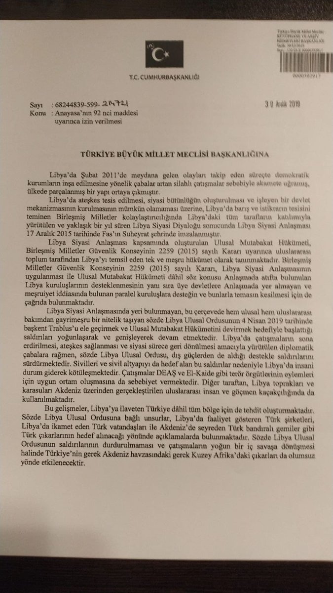 Erdogan's letter to Turkish Parliament asking for authorisation to deploy troops in Libya if approved:  Permits every sort of troop deployment, including combatants if necessary, against terror groups and illegal armed groups; Valid for one year