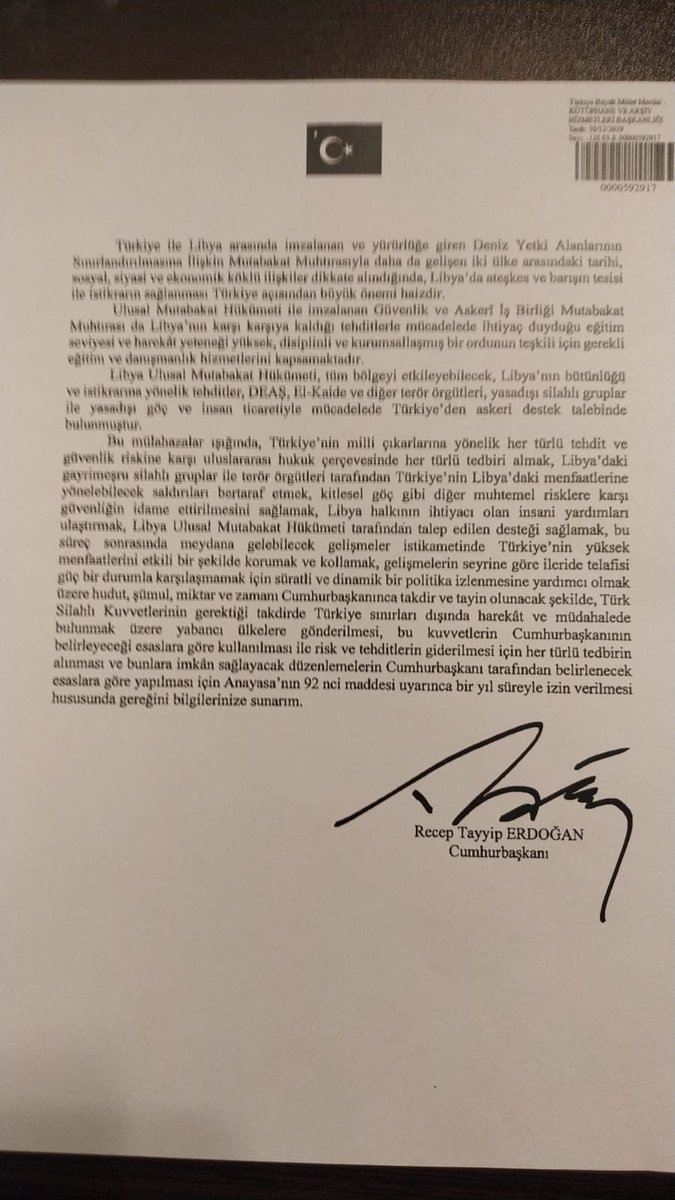 Erdogan's letter to Turkish Parliament asking for authorisation to deploy troops in Libya if approved:  Permits every sort of troop deployment, including combatants if necessary, against terror groups and illegal armed groups; Valid for one year